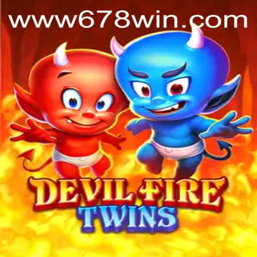 Exploring the Thrills of DevilFireTwins and the 678WIN Experience