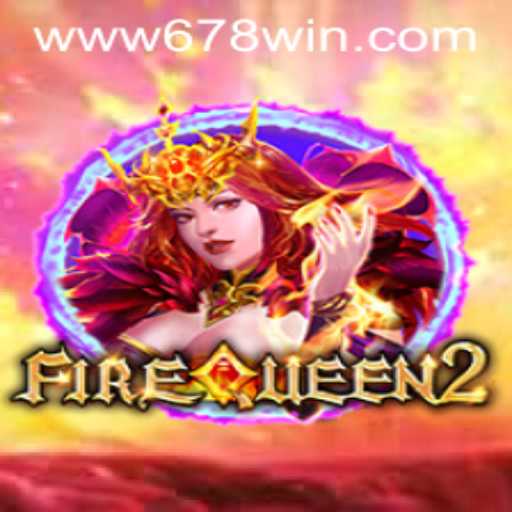 Unveiling FireQueen2: Thrilling Adventures Await with 678WIN